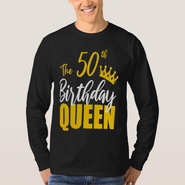 Camiseta 50th Birthday Queen Happy Birthday Party Bday Fami (Anverso)
