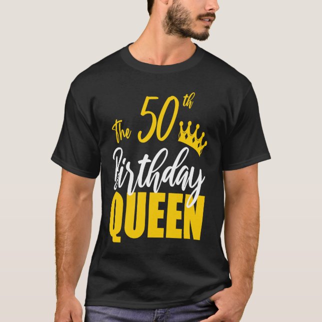 Camiseta 50th Birthday Queen Happy Birthday Party Bday Fami (Anverso)