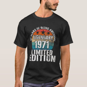Camiseta 51º Nacimiento Legendario Año 1971