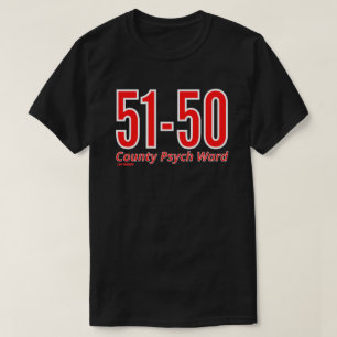 Camiseta "51-50" cómico recluso del distrito psiquiátrico