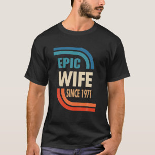 Camiseta 51° Aniversario Boda Para Ella - Esposa Épica Desd