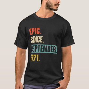Camiseta 51 años de edad 51º cumpleaños Epic desde septiemb