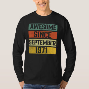 Camiseta 51 años de edad  Impresionante desde septiembre de
