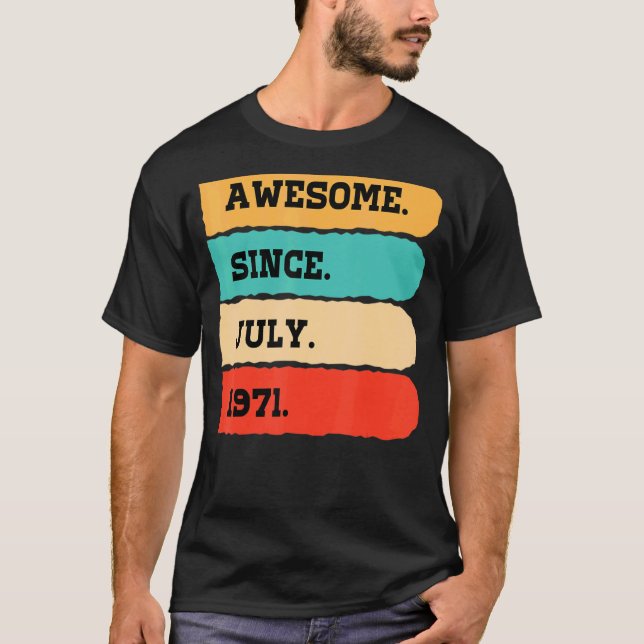 Camiseta 51 años de edad increíble desde julio de 1971 51º  (Anverso)