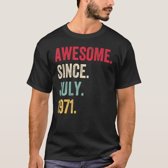 Camiseta 51 años de edad increíble desde julio de 1971 51º  (Anverso)