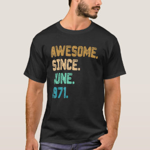 Camiseta 51 años de edad increíble desde junio de 1971 51º