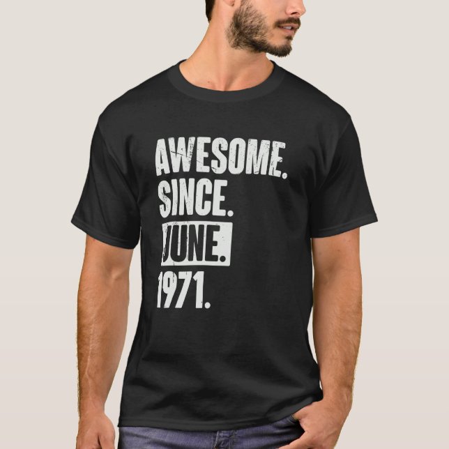 Camiseta 51 años de edad increíble desde junio de 1997 (Anverso)