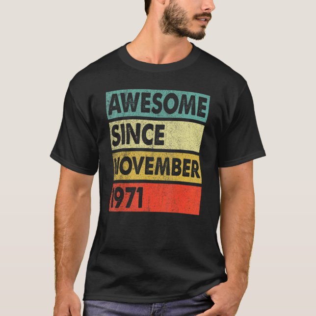 Camiseta 51 años de edad increíble desde noviembre de 1971  (Anverso)