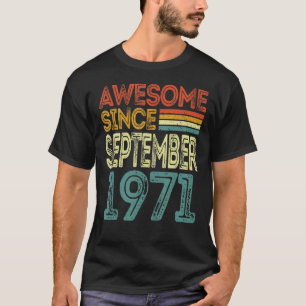 Camiseta 51 años de edad increíble desde septiembre de 1971