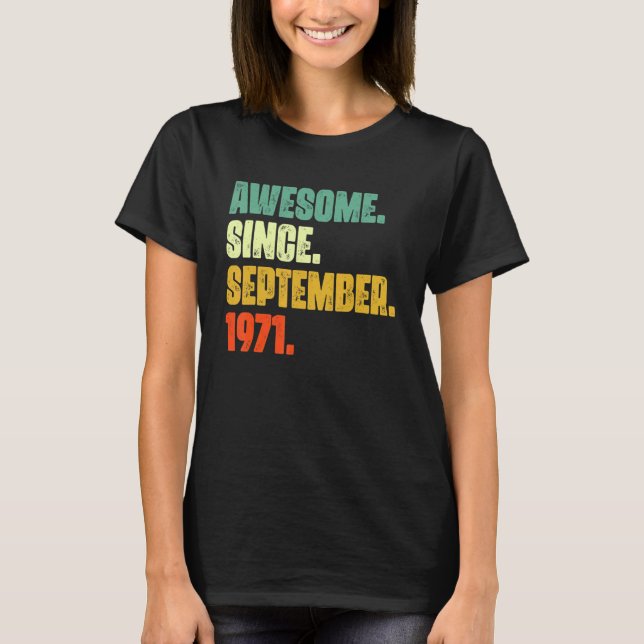 Camiseta 51 años de edad increíble desde septiembre de 1971 (Anverso)