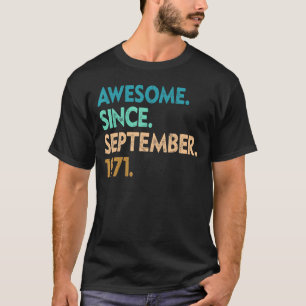 Camiseta 51 años de edad increíble desde septiembre de 1971