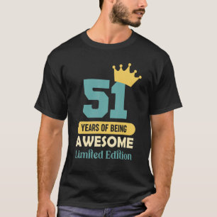 Camiseta 51 Años De Ser Impresionante 51 Años