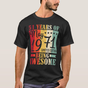 Camiseta 51 Años De Ser Sorprendente Nacido En Mayo De 1971