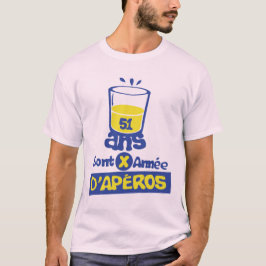 Camiseta 51 ans aperos anniversaire alcool verre humour 1