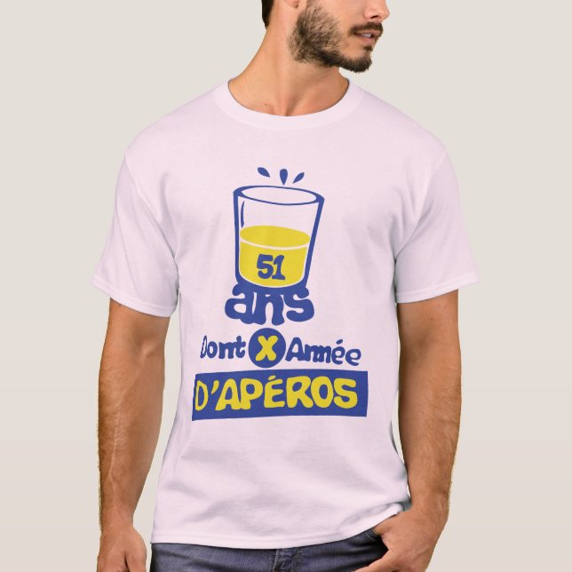 Camiseta 51 ans aperos anniversaire alcool verre humour 1  (Anverso)
