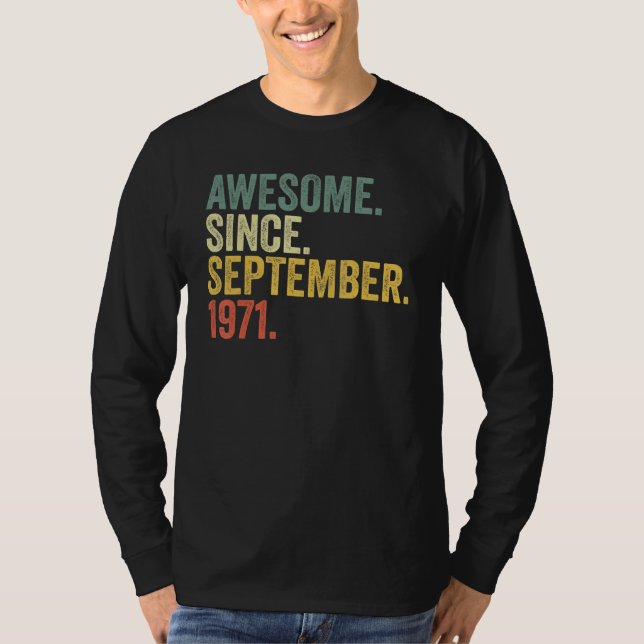Camiseta 51° cumpleaños increíble desde septiembre de 1971  (Anverso)