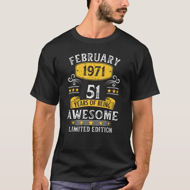 Camiseta 51th Birthday  51 Years Old Awesome Since February (Anverso)