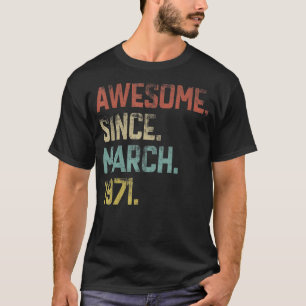 Camiseta 52 años de edad increíble desde marzo de 1971 52º