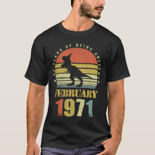 Camiseta 52 Years Old Dinosaur February Since 1971 52nd Bir