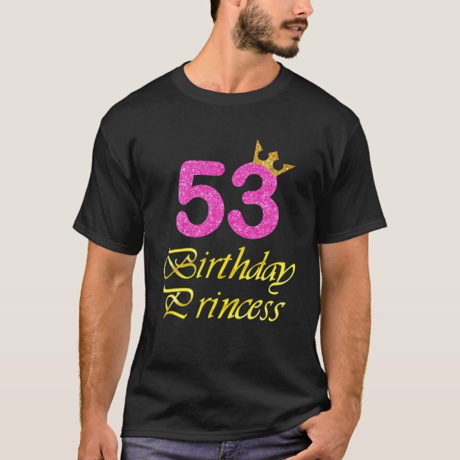 Camiseta 53.ª Chica De Cumpleaños Tee Princess 53 Años (Anverso)