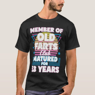 Camiseta 53 años de edad Farts Club Funny 53rd Birthday Men