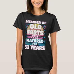 Camiseta 53 años de edad Farts Club Funny 53rd Birthday Men