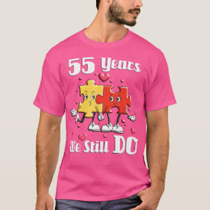 Camiseta 55 Años Aún hacemos rompecabezas 55 Aniversario de