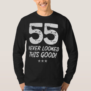 Camiseta 55 Años Nunca Pareció Tan Buen Cumpleaños 55 Bir
