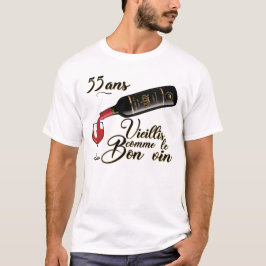 Camiseta 55 ans anniversaire vieillis bon vin humour alcool