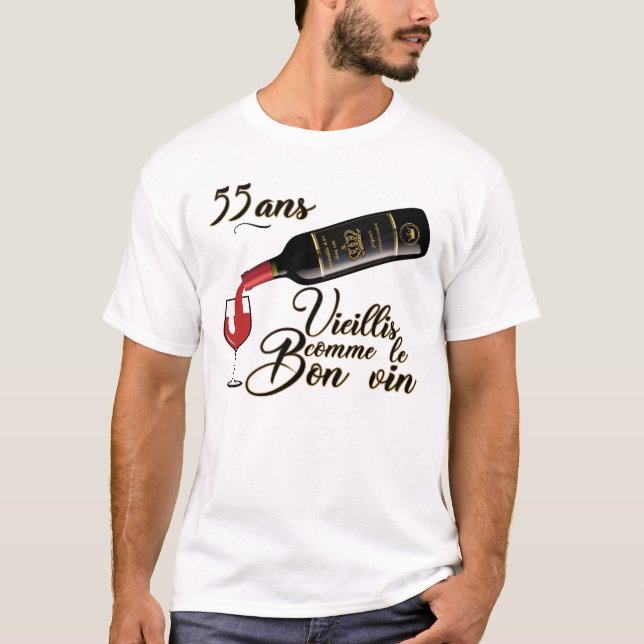 Camiseta 55 ans anniversaire vieillis bon vin humour alcool (Anverso)
