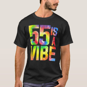 Camiseta 55 es un Vibe Funny Tie-dye Cumpleaños 55 Hombres 