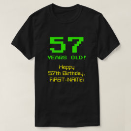 Camiseta 57º cumpleaños: Diversión, 8-bit look, Nerdy / Gee