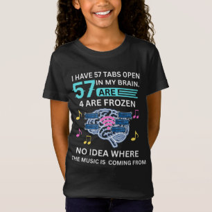 Camiseta 57 pestañas abiertas en mi cerebro – Divertido pen