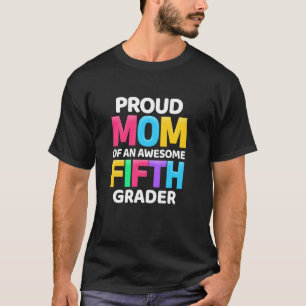 Camiseta 5.ª Orgullosa Madre De Un Asombroso Quinto Grado