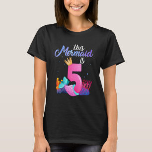 Camiseta 5.º Cumpleaños Esta Sirenita Es Chica De 5 Años Te