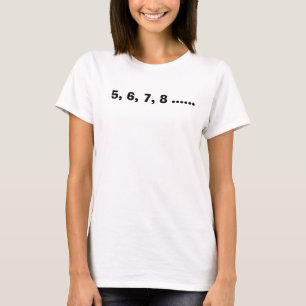 CAMISETA ¡5, 6, 7, ...... DANZA 8!