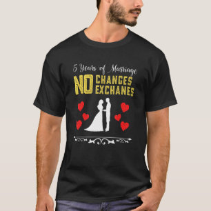 Camiseta 5 Años De Matrimonio Sin Reembolsos Intercambios P