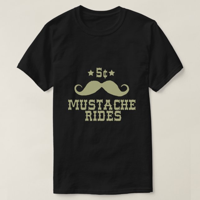 Camiseta 5 Cent Mustache Rides Sarcastic Funny (Diseño del anverso)