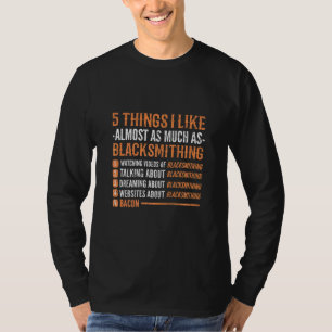 Camiseta 5 Cosas Que Casi Me Gustan Tanto Como La Herrería