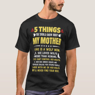 Camiseta 5 Cosas Que Deberías Saber De Mi Lobo Mamá Hilario