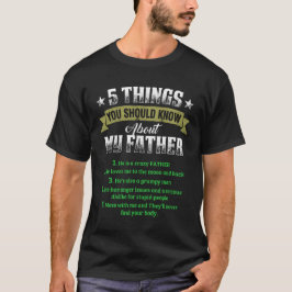 Camiseta 5 Cosas Que Deberías Saber De Mi Padre Grasa Graci