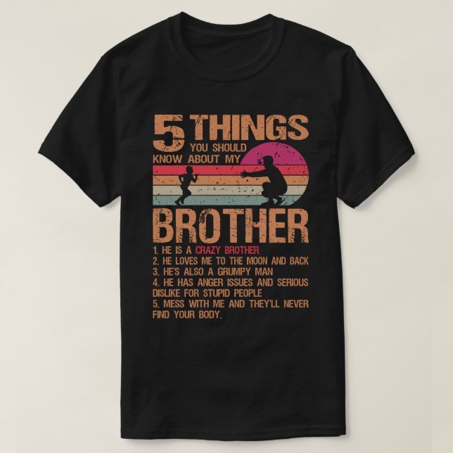 Camiseta 5 cosas que deberías saber sobre la de mi hermano  (Diseño del anverso)