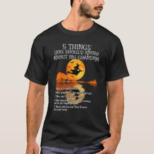 Camiseta 5 cosas que deberías saber sobre mi abuela loca Wi