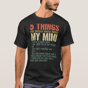 Camiseta 5 cosas que deberías saber sobre mi abuela Mimi hu
