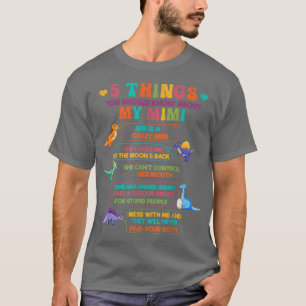 Camiseta 5 cosas que deberías saber sobre mi dinosaurio mim