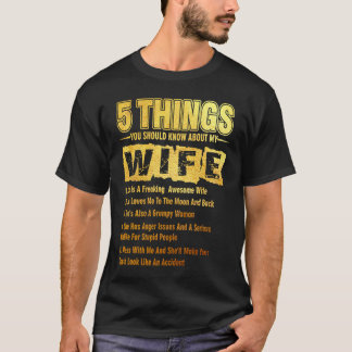 Camiseta 5 cosas que deberías saber sobre mi esposa