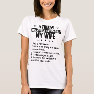 Camiseta 5 Cosas Que Deberías Saber Sobre Mi Esposa