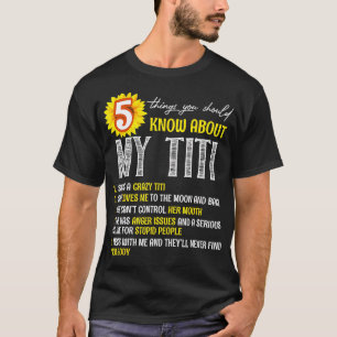 Camiseta 5 Cosas Que Deberías Saber Sobre Mi Girasol Titi