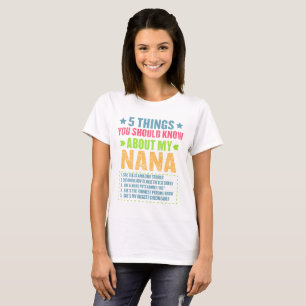 Camiseta 5 cosas que deberías saber sobre mi gracioso Nana