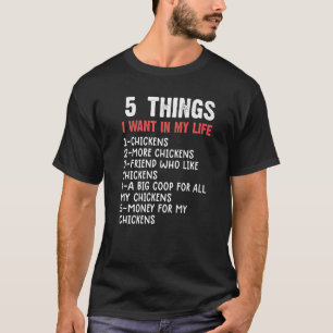 Camiseta 5 cosas que quiero si mi vida granja de pollos